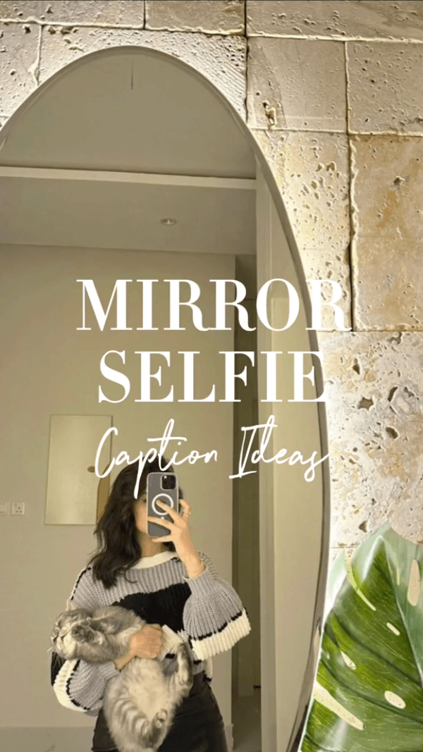 MIRROR SELFIE Caption Ideas